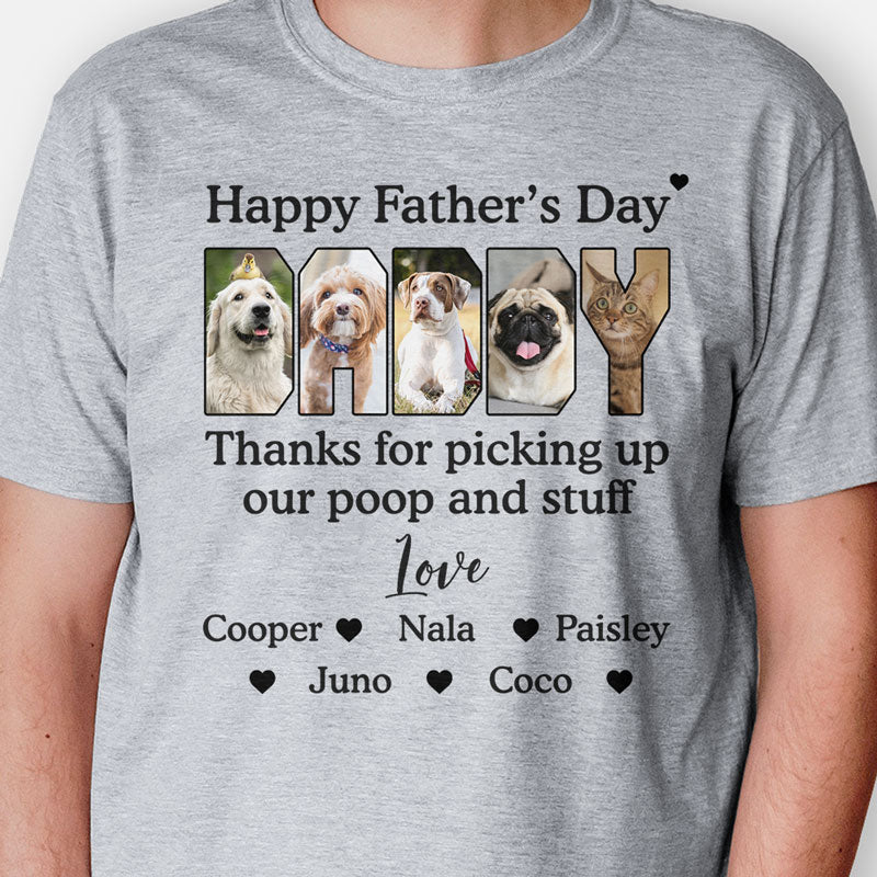 Thanks For Picking Up My Poop Dog Dad, Personalized Shirt, Gift for Dog Dad, Custom Photo