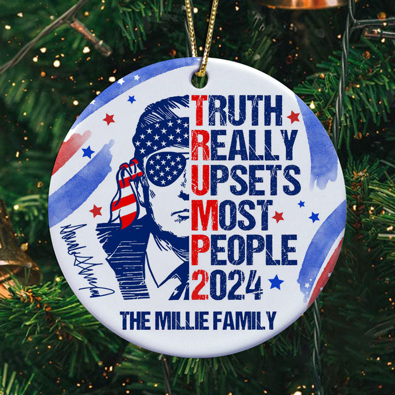 Truth Really Upsets Most People Trump 2024, Personalized Ornaments, Trump Ornament, Election 2024