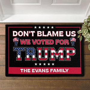 Don't Blame Us We Voted For Trump Doormat, Personalized Doormat, Election 2024