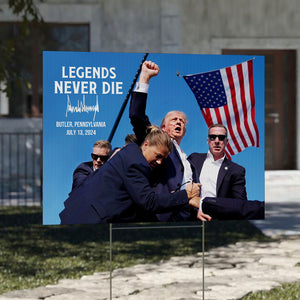 Legend Never Die Trump Assassination, Personalized Yard Sign, Trump Shot, Election 2024