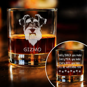 Every Snack You Make Every Meal You Bake, Personalized Engraved Rock Glass, Gift For Pet Lovers, Custom Photo