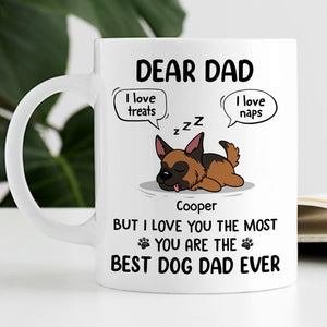 I Love Treats I Love Naps But I Love You The Most, Personalized Accent Mug, Gift For Dog Lovers