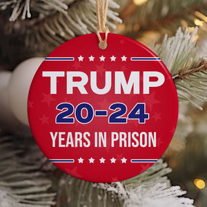 Trump 20-24 Years In Prison, Personalized Ornaments, Trump Ornaments, Election 2024