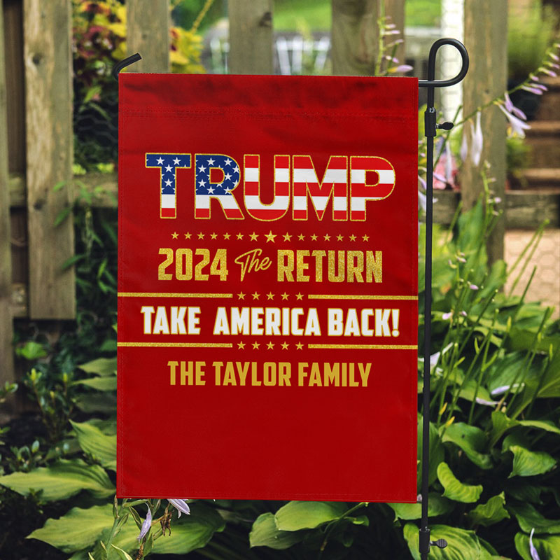 Trump 2024 The Return Garden Flag, Personalized Garden Flag, Custom Gift For Trump Fans, Election 2024