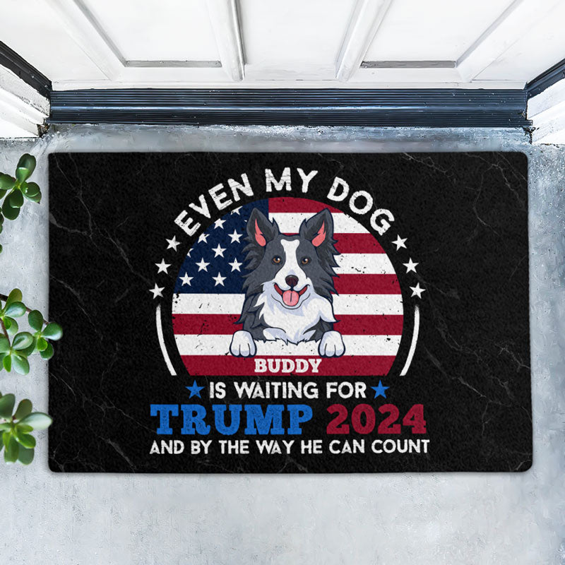 Even My Dogs Waiting Trump, Personalized Doormat, Trump Doormat, Gift For Dog Lovers, Custom Photo, Election 2024