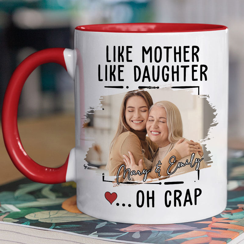 Like Mother Like Daughter, Personalized Coffee Mug, Mother's Day Gifts, Custom Photo