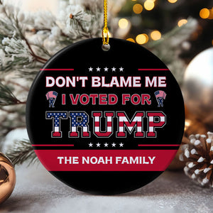 Don't Blame Us We Voted For Trump, Personalized Ornaments, Trump Ornaments, Election 2024