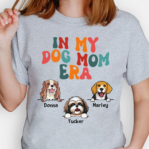 In My Dog Mom Era Light Shirt, Personalized Shirt, Custom Gifts For Dog Mom