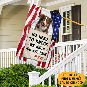 No Need To Knock I Know You Are Here, Personalized House Flags, Gift For Dog Lovers, Custom Photo