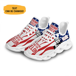 I'm Voting For The Felon Trump 2024 MaxSoul Shoes, Personalized Sneakers, Gift For Trump Fans, Election 2024