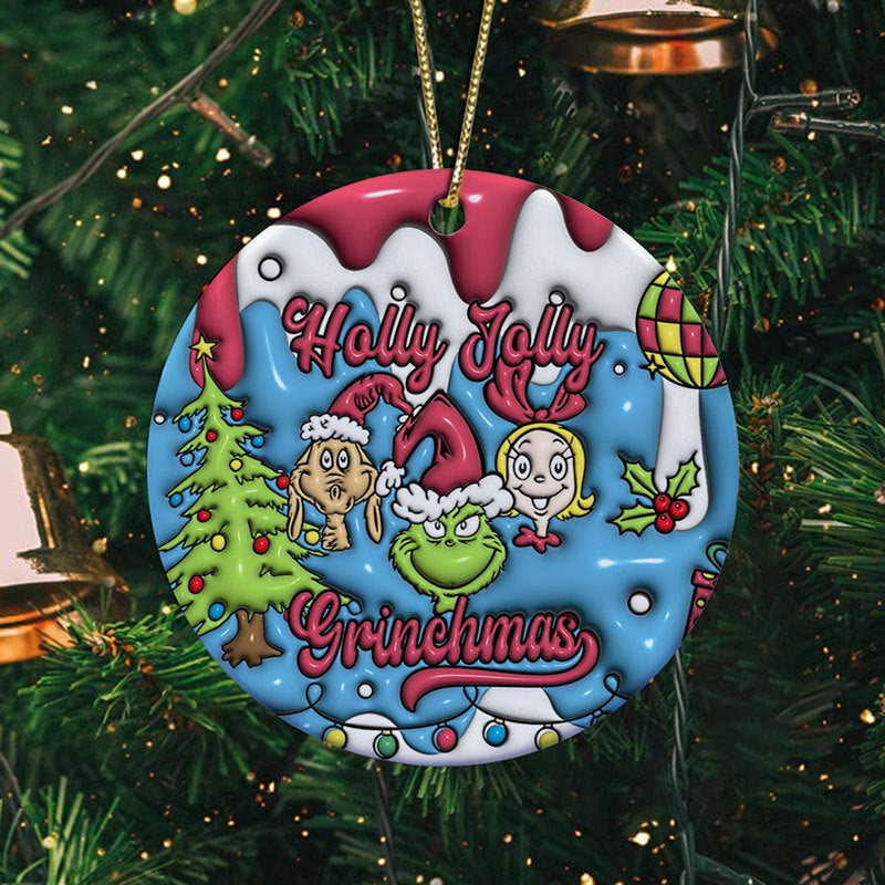 Holly Holly Grinchmas Ornament, 3D Inflated Christmas Ornament, Grinch Ornament, Gift For Family