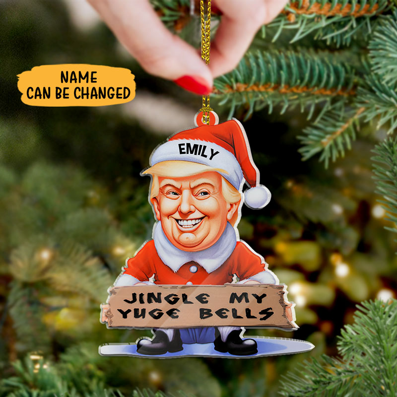 Trump Jingle My Yuge Bells, Personalized Shape Ornament, Trump Ornament, Election 2024