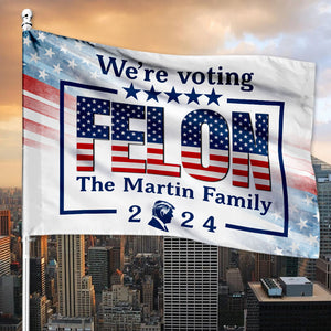 Voting For Felon Trump, Personalized House Flag, Gift For Trump Fans, Election 2024