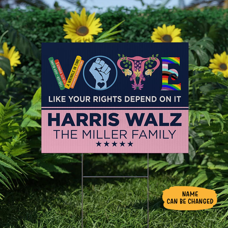 Like Your Rights Depend On It Harris Walz, Personalized Yard Sign, Kamala Harris Sign, Election 2024