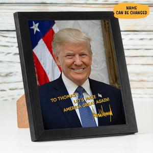 Let's Make America Great Again Trump Autographed Picture, Personalized Picture Frame, Election 2024