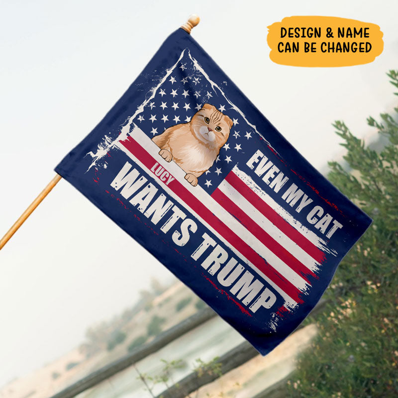 Even My Cat Wants Trump, Personalized House Flag, Gift For Trump Fans, Custom Photo, Election 2024