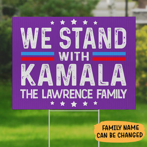 We Stand With Kamala Harris, Personalized Yard Sign, Kamala Harris Yard Sign, Election 2024