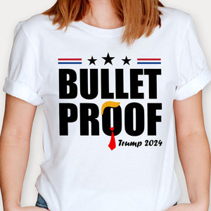 Bullet Proof Trump 2024, Trump Assassination Shirt, Gift For Trump Supporters, Election 2024