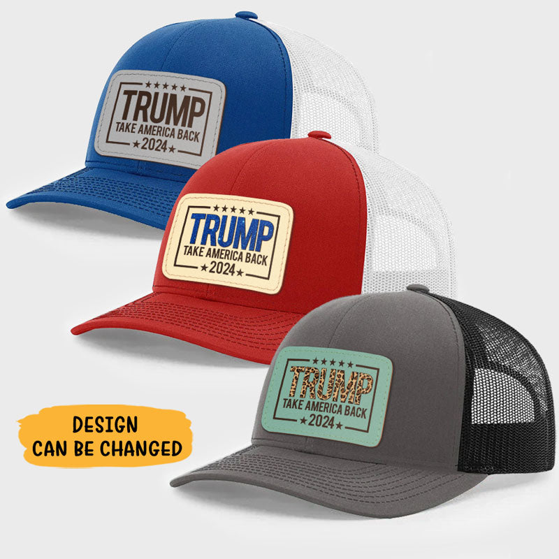 Take America Back Donald Trump 2024, Personalized Leather Patch Hat, Gift For Dad, Election 2024