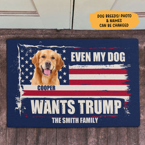 Even My Dog Wants Trump, Personalized Doormat, Gift For Trump Fans, Custom Photo, Election 2024
