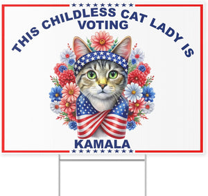 Childless Cat Ladies Yard Signs, Coroplast Kamala Harris Yard Sign, Election 2024