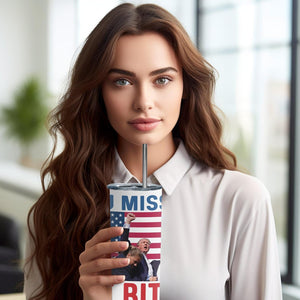 You Missed Me Bitch Skinny Tumbler, Trump Assassination, Election 2024