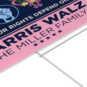 Like Your Rights Depend On It Harris Walz, Personalized Yard Sign, Kamala Harris Supporters, Election 2024