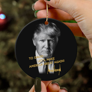 Let's Make America Great Again President Donald Trump Autographed, Personalized Ornaments, Trump Ornament, Election 2024