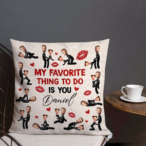 My Favorite Thing To Do Is You, Personalized Pillow, Gift For Couple, Custom Photo