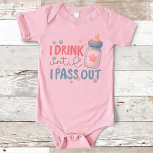 I Drink Until I Pass Out, Personalized Baby Clothes, Custom Baby Onesies, Baby Shower Gifts