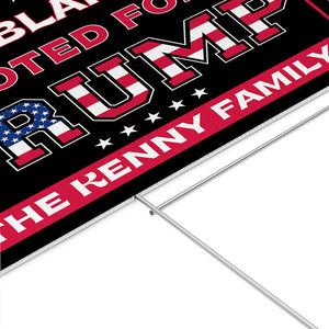 Don't Blame Us We Voted For Trump, Personalized Yard Sign, Trump Yard Sign, Election 2024