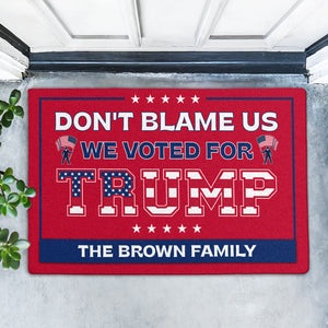 Don't Blame Us We Voted For Trump Doormat, Personalized Doormat, Election 2024