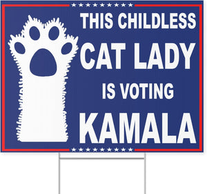 Childless Cat Ladies Yard Signs, Kamala Harris 2024 Yard Sign, Election 2024