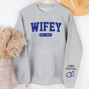 Wifey Est, Personalized Sweatshirt Custom Name On Sleeve, Anniversary Gifts