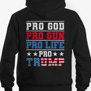 Pro God Pro Life Pro Trump, Trum Homage Back Shirt, Shirt For Trump Fans, Election 2024