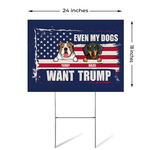 Even My Dog Wants Trump, Personalized Yard Sign, Trump Yard Sign, Custom Photo, Election 2024