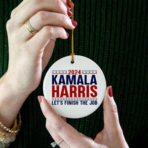 Kamala Harris 2024 Ornament, Let's Finish The Job Ornament, Kamala Ornaments, Election 2024