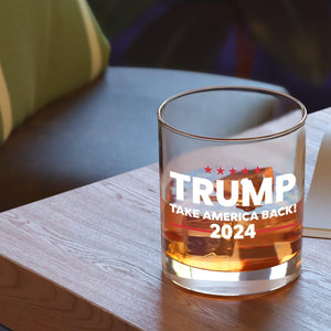 Trump Take America Back, Engraved Rock Glass, Election 2024