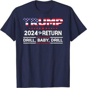 Trump 2024 Drill Baby Drill US Flag Republican T-Shirt, Donald Trump Fan Tees, Election 2024