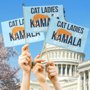 Cat Ladies For Kamala Harris 2024, Two Sides Hand Flag, Gift For Kamala Harris Supporters, Election 2024