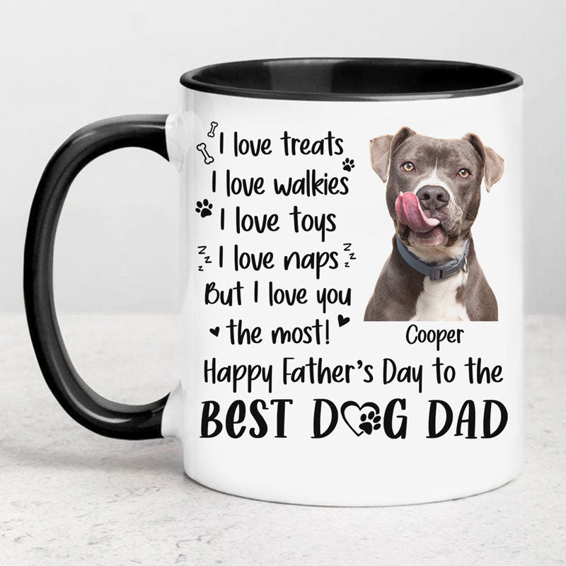 I Love Treats I Love Walkies I Love Toys, Personalized Accent Mug, Gifts For Dog Lovers, Custom Photo