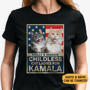 Childless Cat Ladies For Kamala Harris, Personalized Shirt, Custom Photo Election 2024