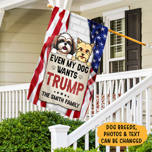 Even My Dog Wants Trump, Personalized House Flag, Gift For Trump Fans, Custom Photo, Election 2024