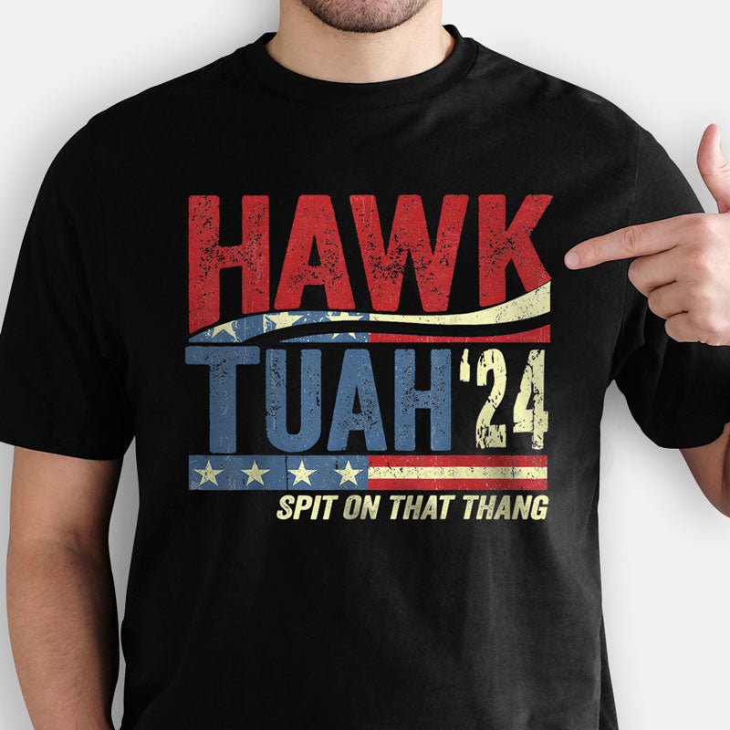 Hawk Tuah '24 Spit on That Thang T-Shirt