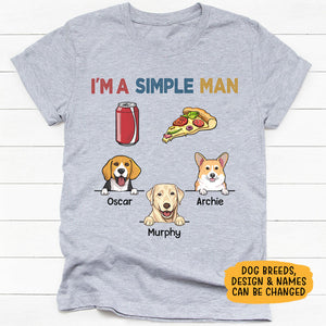 I'm Simple Man Funny Shirt, Personalized Shirt, Gifts for Dog Dad