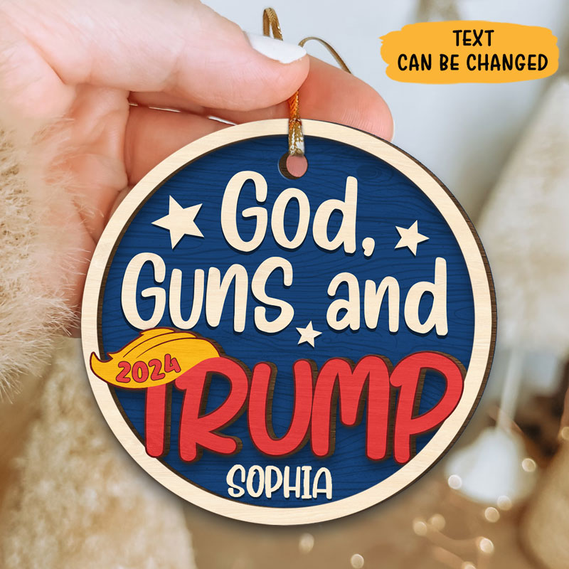 God Guns And Trump 2024, Personalized 2 Layer Ornaments, Trump Ornaments, Election 2024