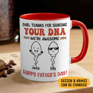 Thanks For Sharing Your DNA Now We're Awesome, Personalized Funny Mug, Father's Day Gift