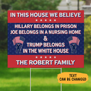 In This House We Believe Trump, Personalized Yard Sign, Trump Yard Sign, Election 2024