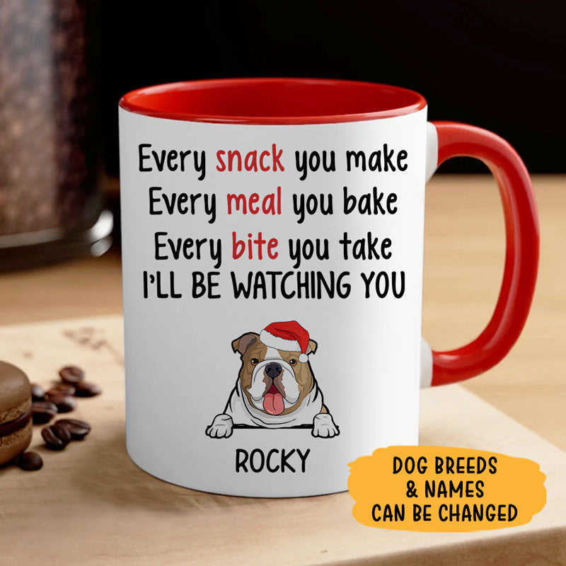 Every Snack You Make Christmas, Personalized Accent Mug, Gift for Dog Lovers