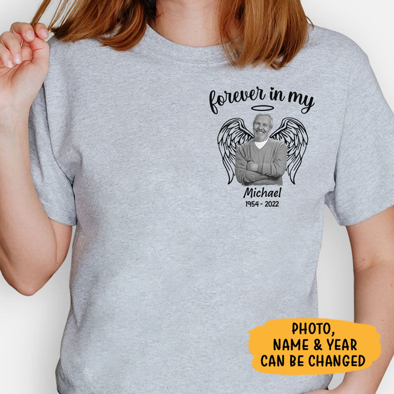 Forever In My Heart, Personalized Shirt, Memorial Gifts, Custom Photo